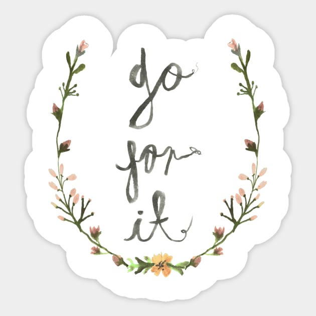 GO FOR IT Sticker by deerslugstudio